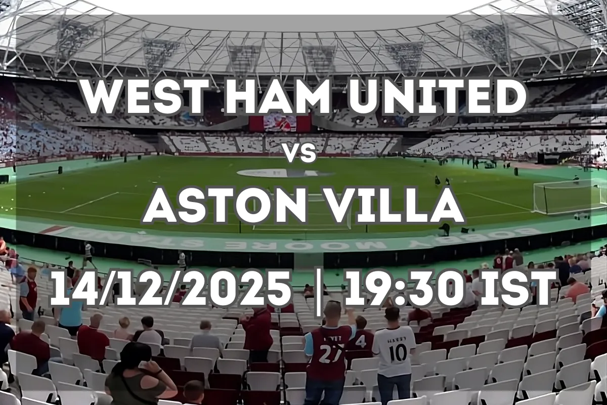 West Ham United vs Aston Villa: Full Preview and Prediction