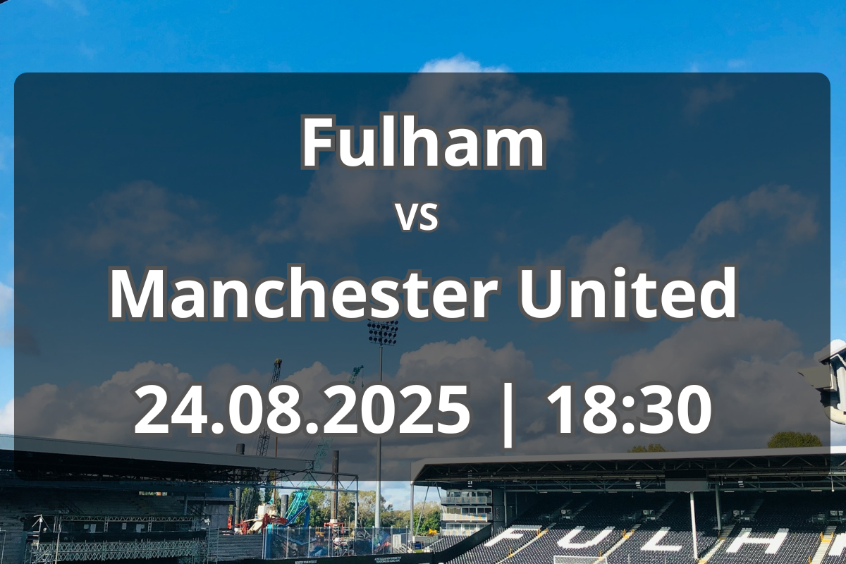 Fulham – Manchester United: avancronică și pronostic (24.08.2025, 18:30)