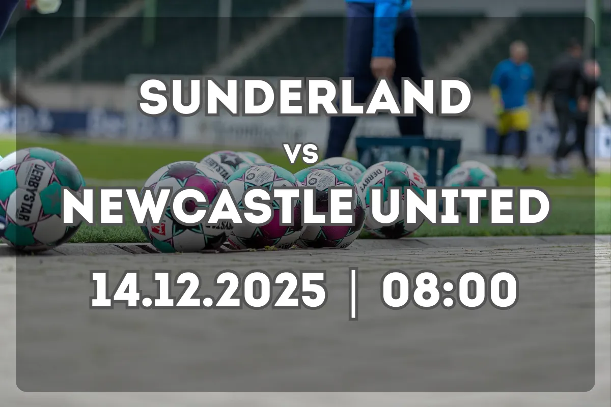 Sunderland vs Newcastle United: previa y pronóstico (14.12.2025 | 08:00)