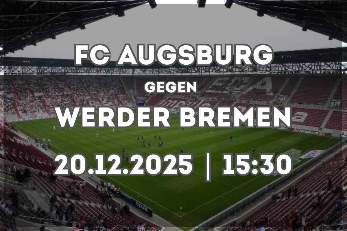 FC Augsburg vs Werder Bremen: Vorschau und Einschätzung (20.12.2025)