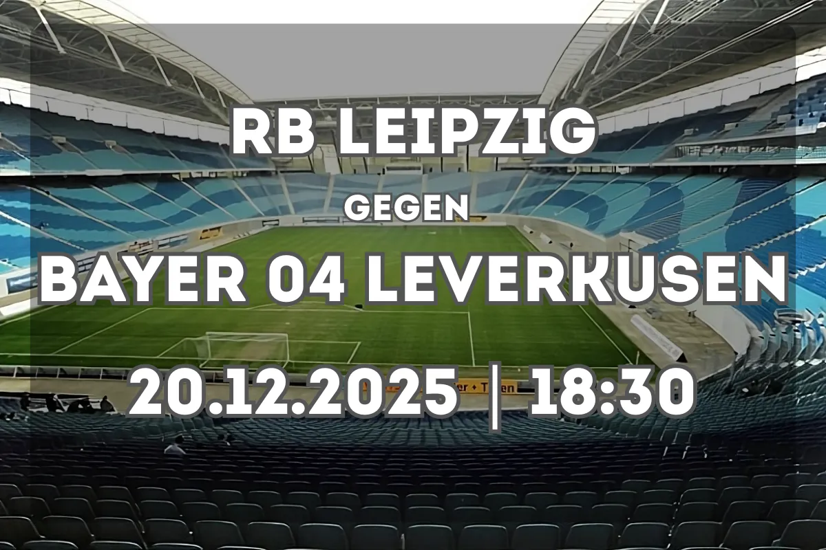 RB Leipzig – Bayer Leverkusen: Vorschau und Spielprognose (20.12.2025)