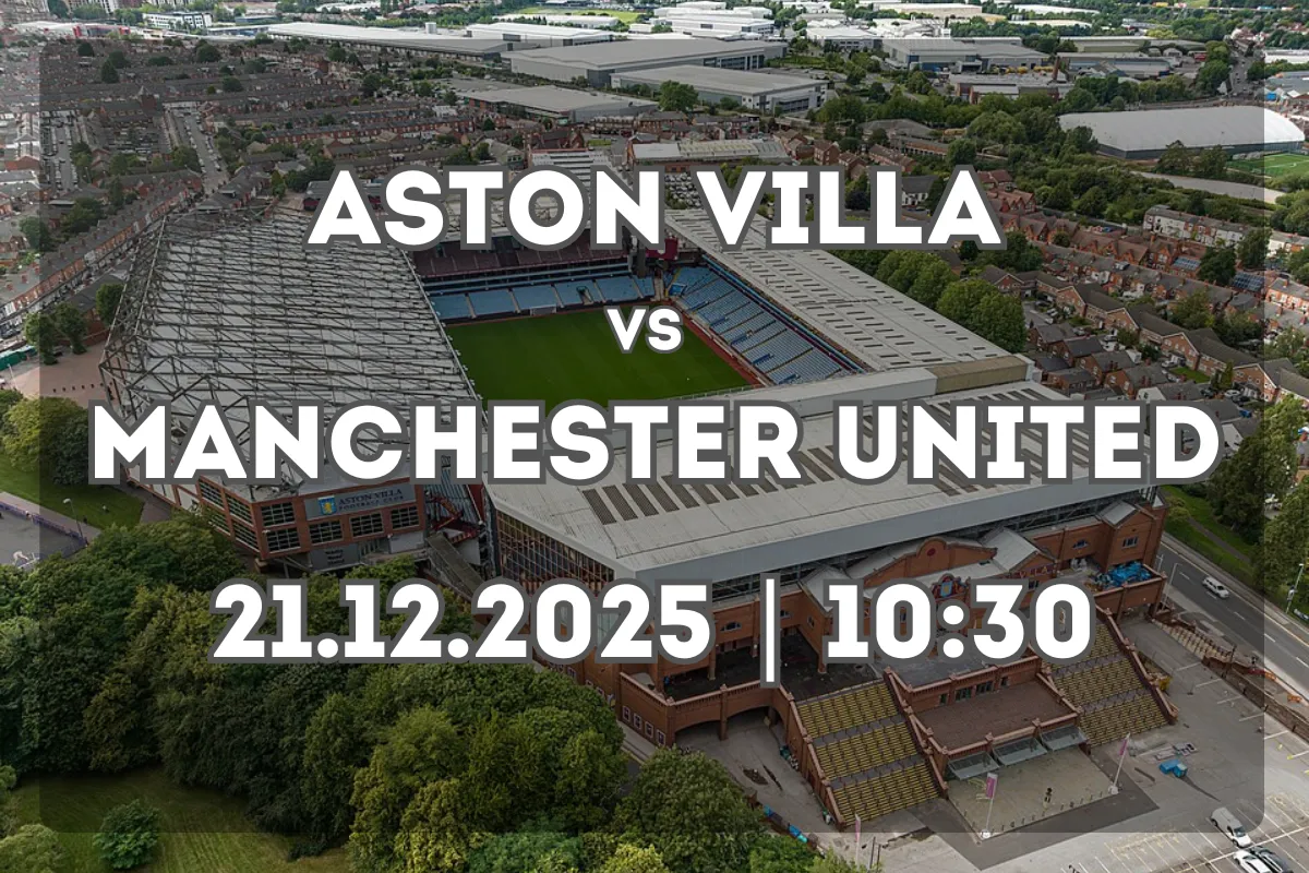 Aston Villa – Manchester United: análisis y pronóstico (21.12.2025, 10:30)