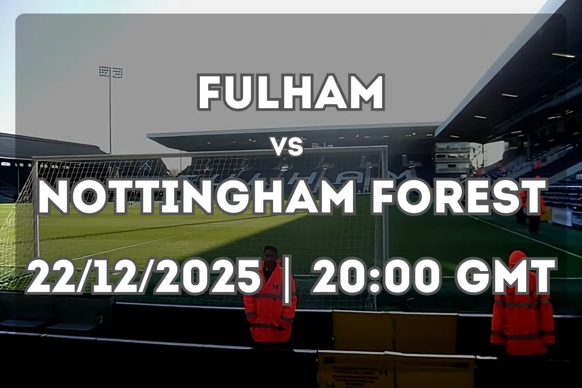 Fulham vs Nottingham Forest Preview: Form, Pressure and Prediction