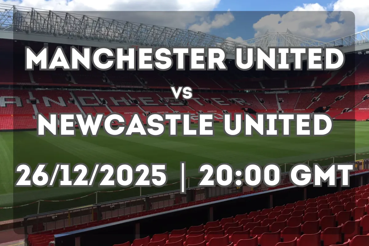 Manchester United vs Newcastle United: Preview and Forecast