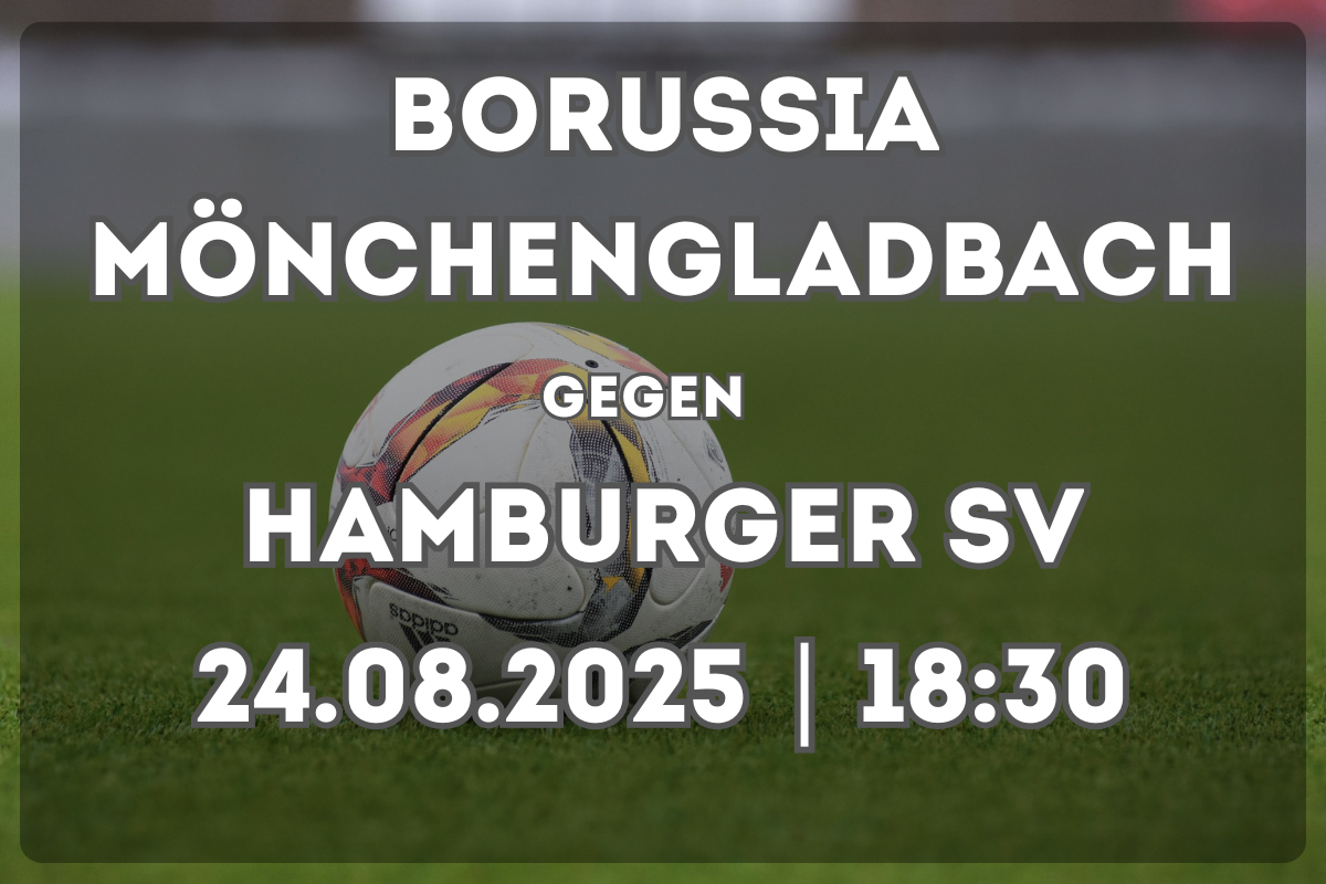 Borussia Mönchengladbach – Hamburger SV: Vorschau und Prognose