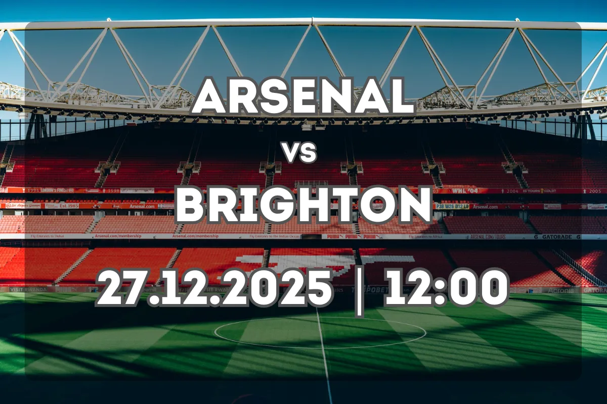 Arsenal x Brighton & Hove Albion: Prévia e Prognóstico (27.12.2025)