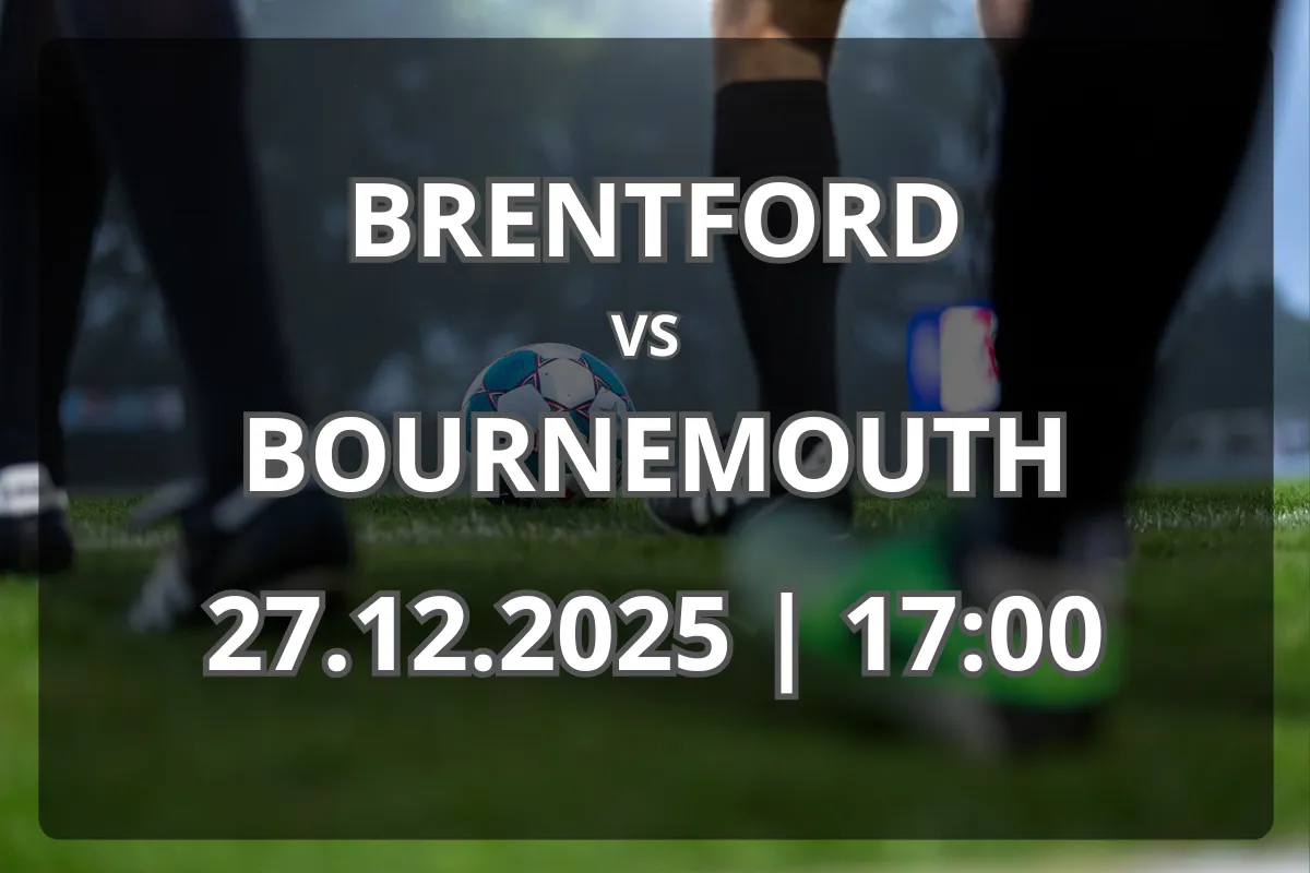 Brentford – Bournemouth: analiză și pronostic (27.12.2025, 17:00)