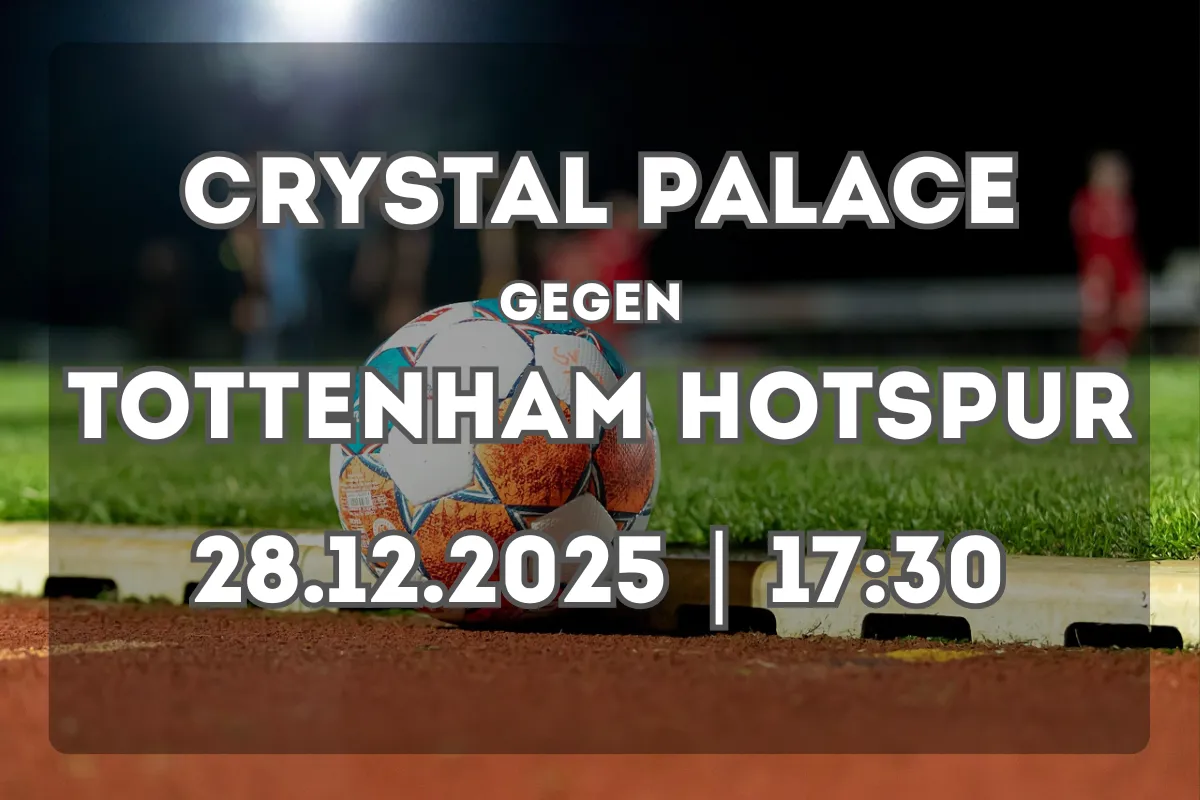 Crystal Palace – Tottenham Hotspur: Vorschau und Prognose (28.12.2025)