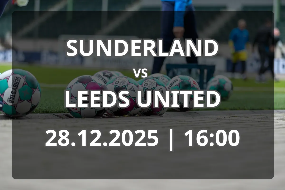 Sunderland vs Leeds United (28.12.2025): analiză și pronostic