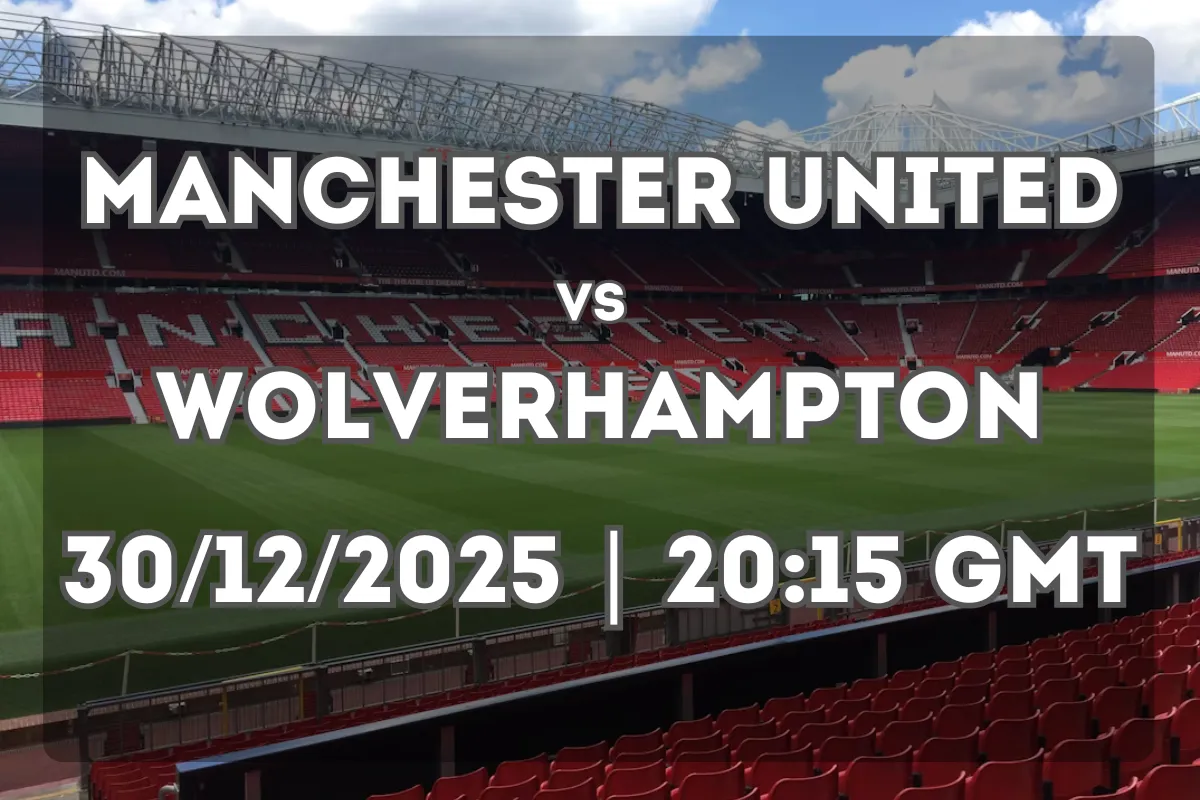 Manchester United vs Wolverhampton: Full Preview and Match Prediction