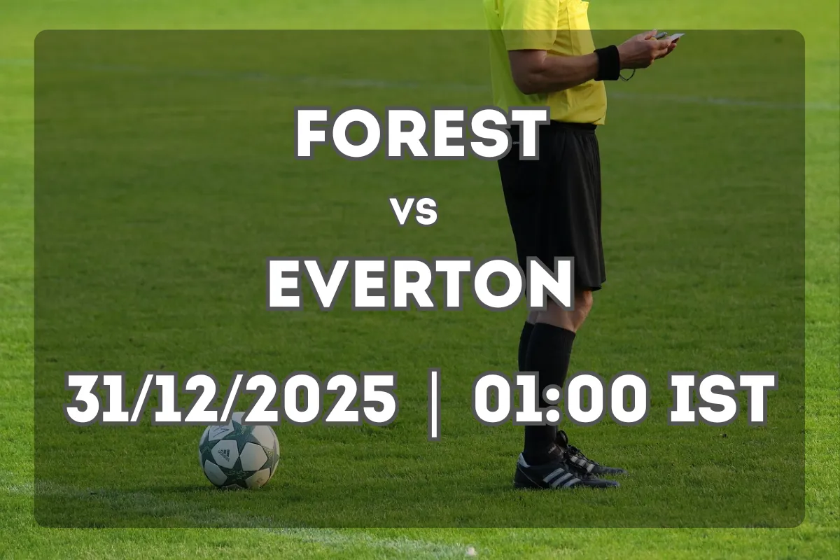 Nottingham Forest vs Everton: Form Guide and Match Outlook