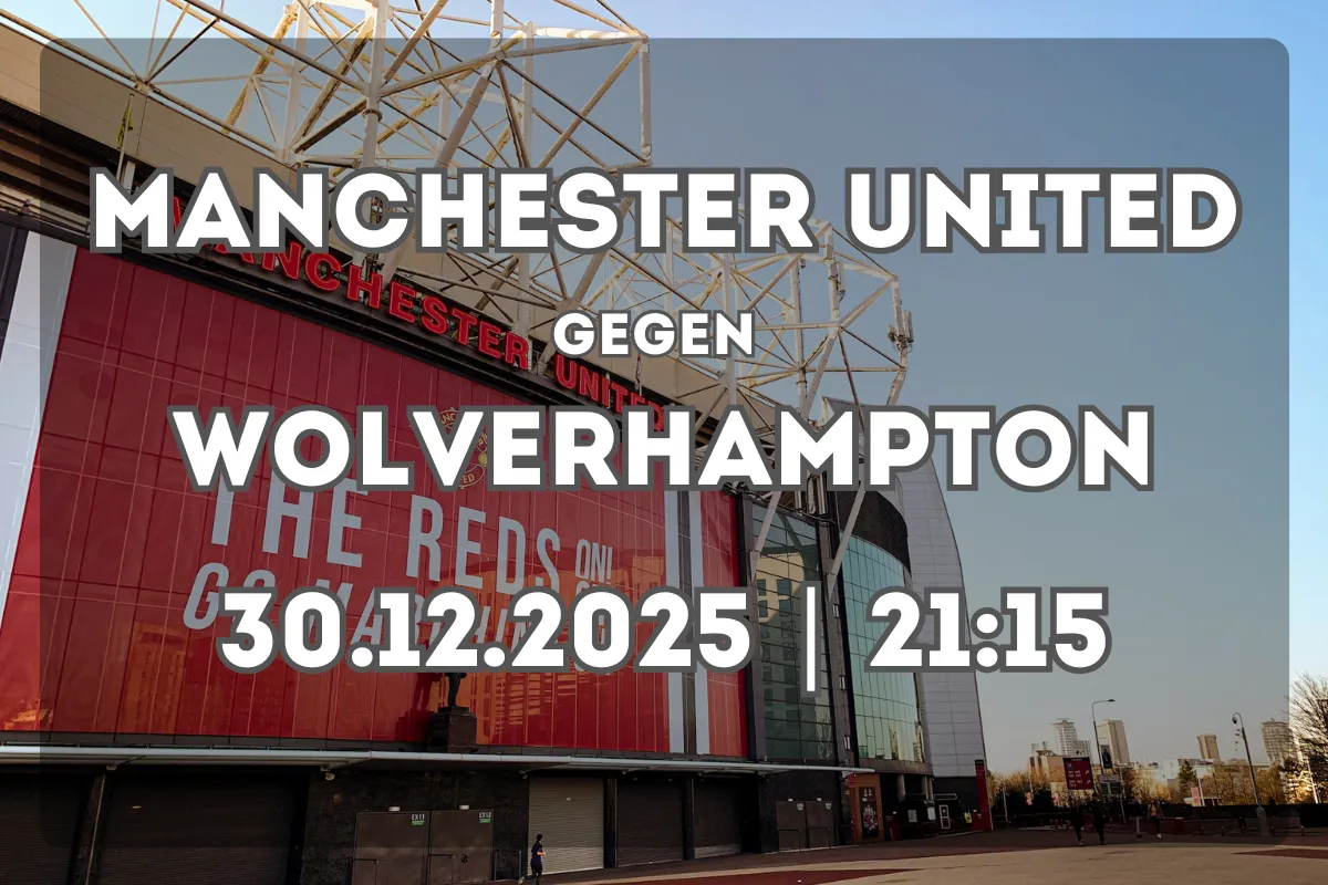 Manchester United – Wolverhampton: Vorschau und Analyse (30.12.2025)
