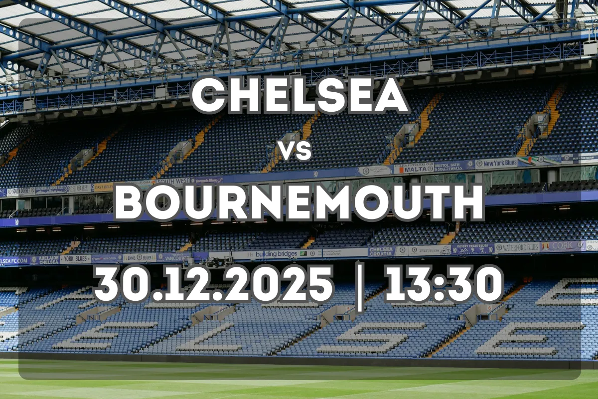Chelsea vs Bournemouth: análisis previo y pronóstico (30.12.2025)
