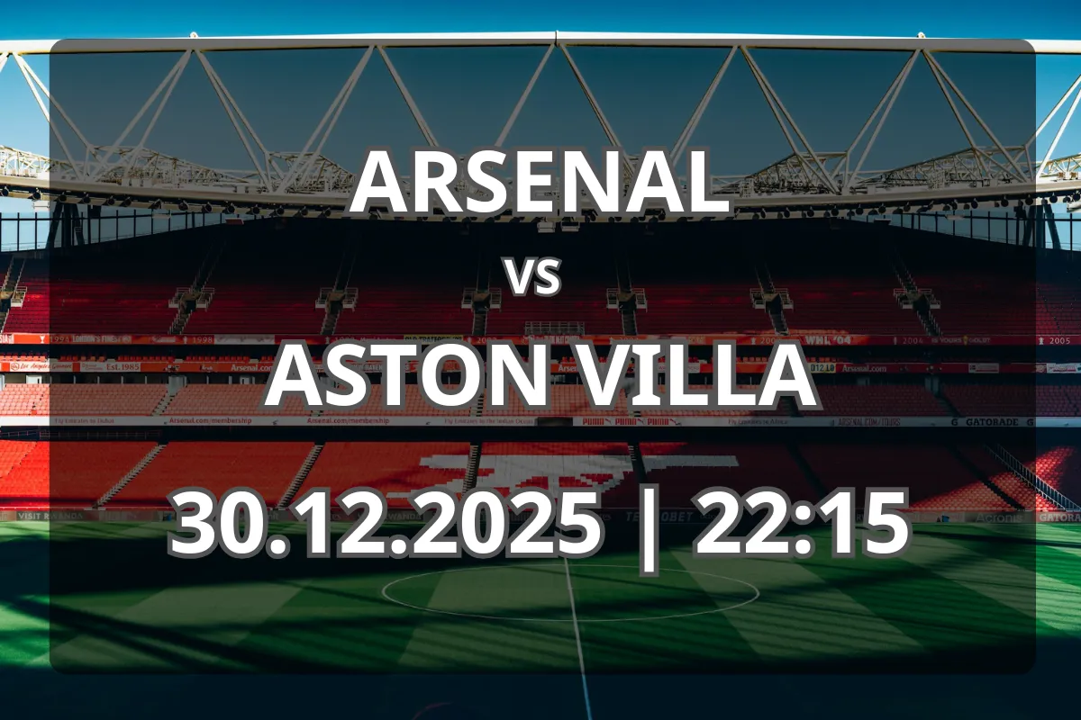 Arsenal vs Aston Villa – avanpremieră și pronostic pentru meciul din 30 decembrie