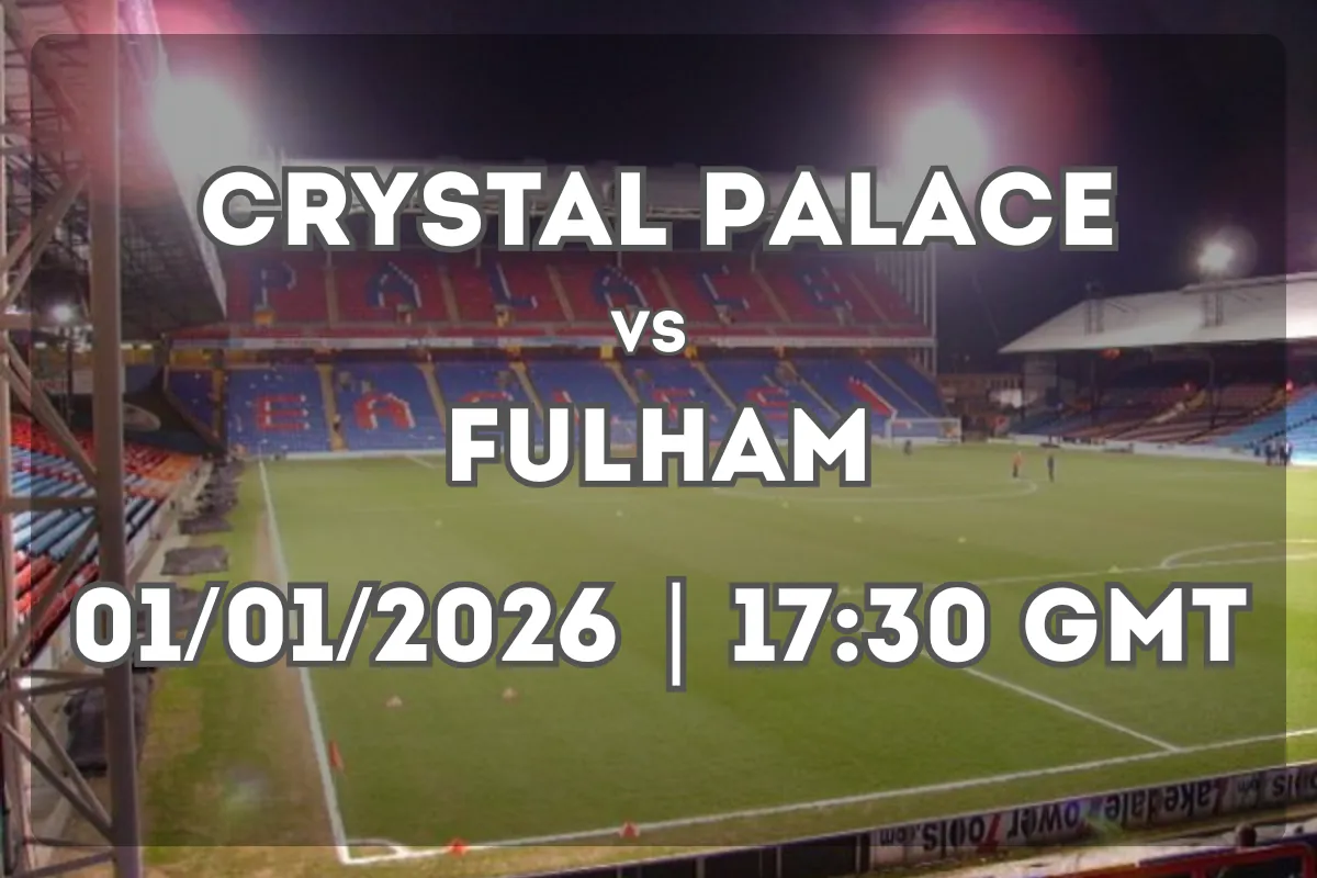 Crystal Palace vs Fulham: London Derby Preview and Forecast