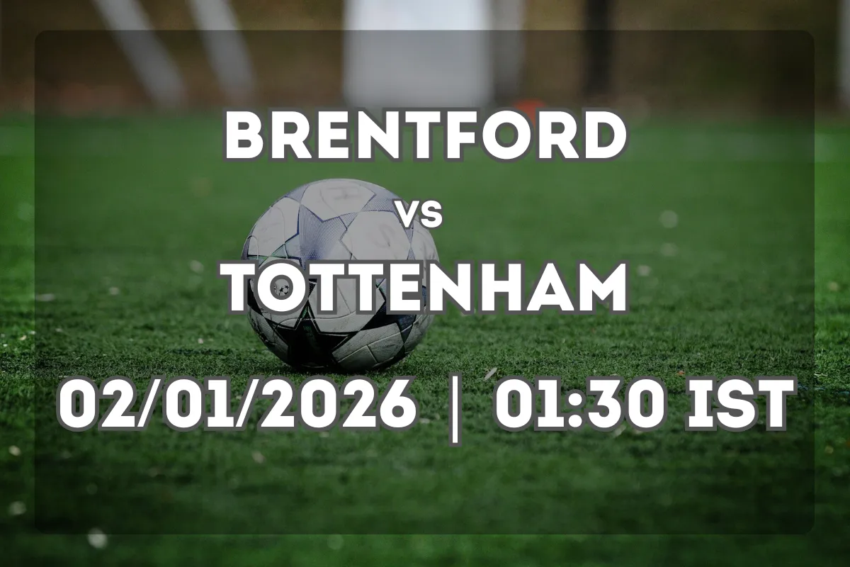 Brentford vs Tottenham Hotspur: Premier League Preview (02/01/2026 | 01:30 IST)