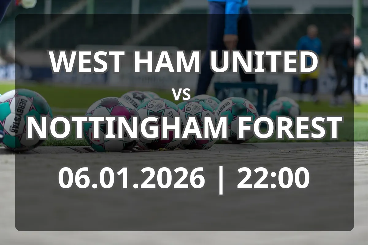 West Ham United – Nottingham Forest: duel decisiv în Premier League