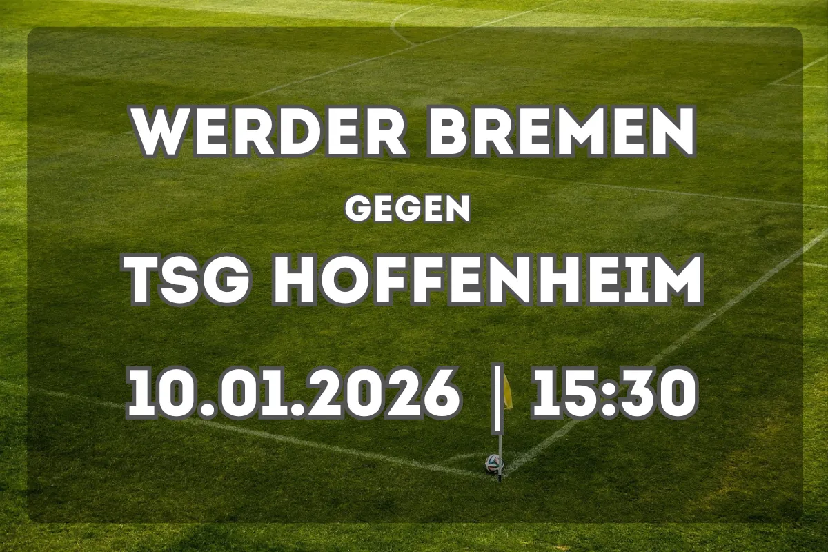 Werder Bremen vs Hoffenheim: Analyse, Form und Spielprognose
