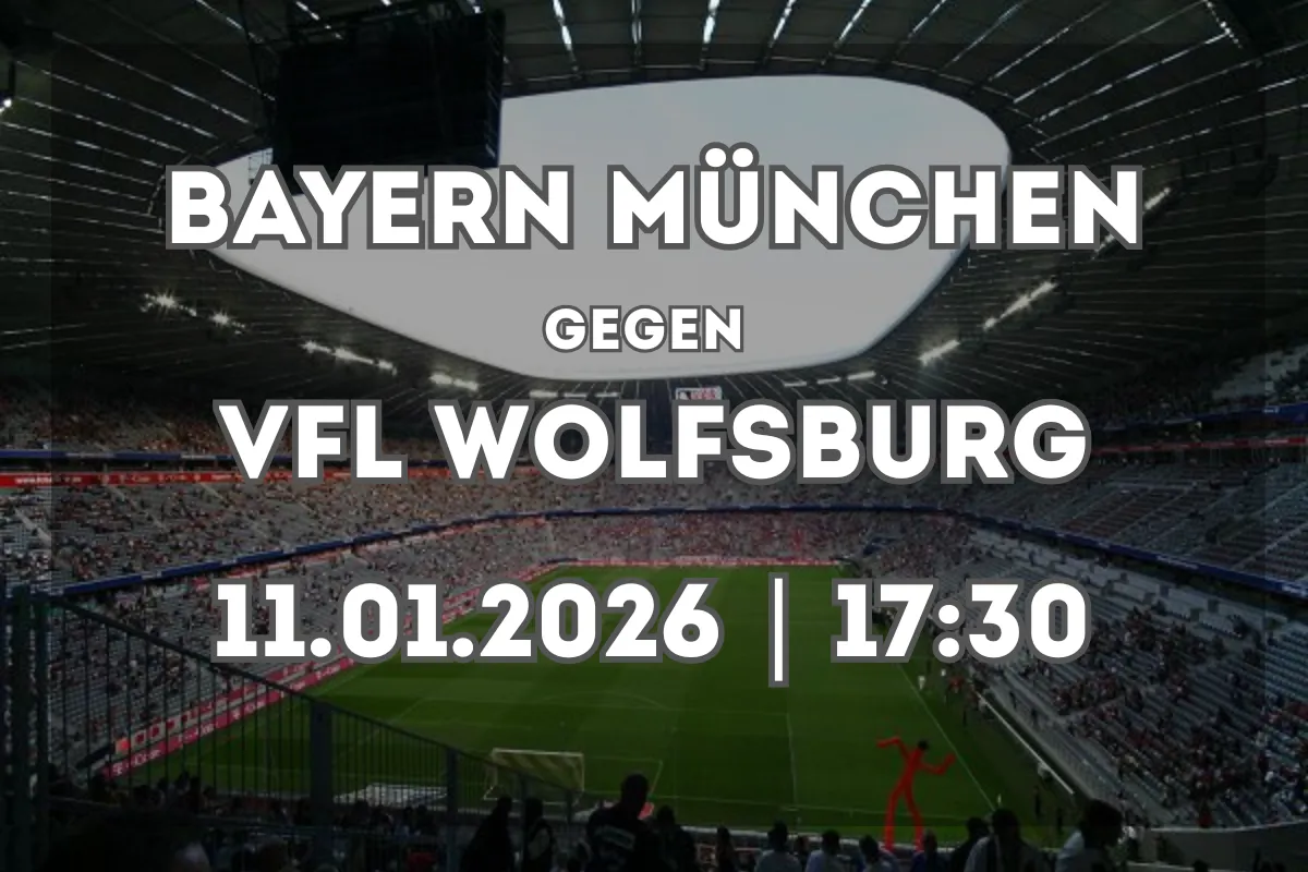 FC Bayern München – VfL Wolfsburg: Analyse & Prognose (11.01.2026)