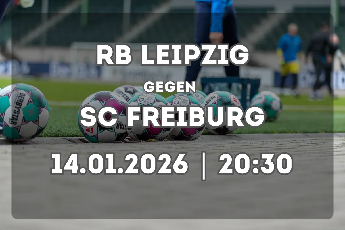RB Leipzig – SC Freiburg: Analyse, Trends und Prognose
