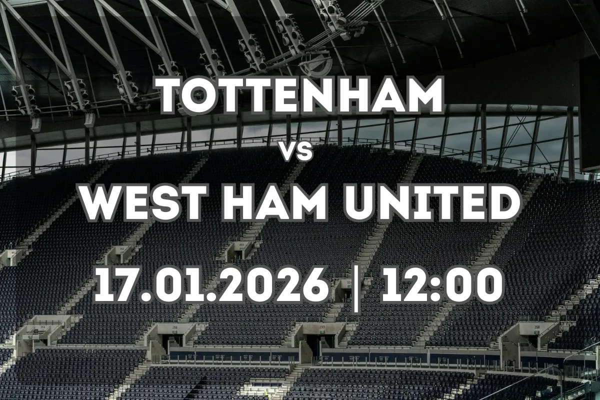 Tottenham Hotspur x West Ham United: Prévia e Prognóstico