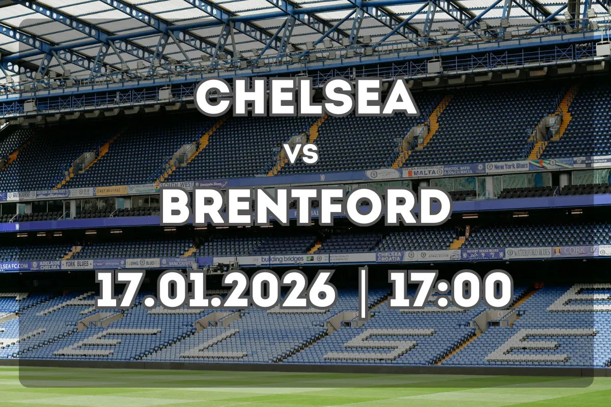 Chelsea vs Brentford: Analiză și previziune pentru duelul din Premier League