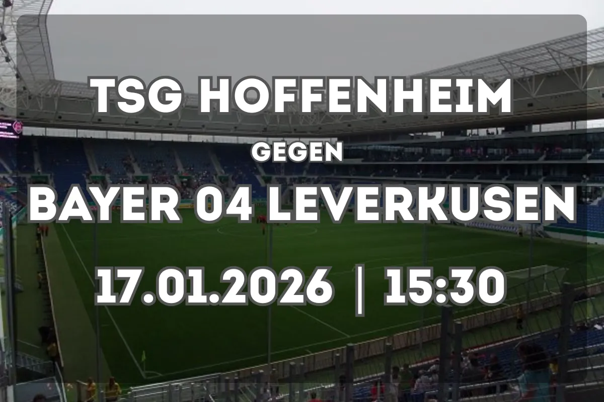 Hoffenheim vs Leverkusen: Vorschau, Formcheck und Spielprognose