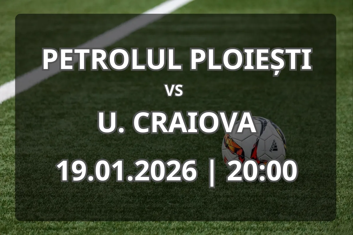 La ce să ne așteptăm de la duelul Petrolul Ploiești contra Universitatea Craiova?