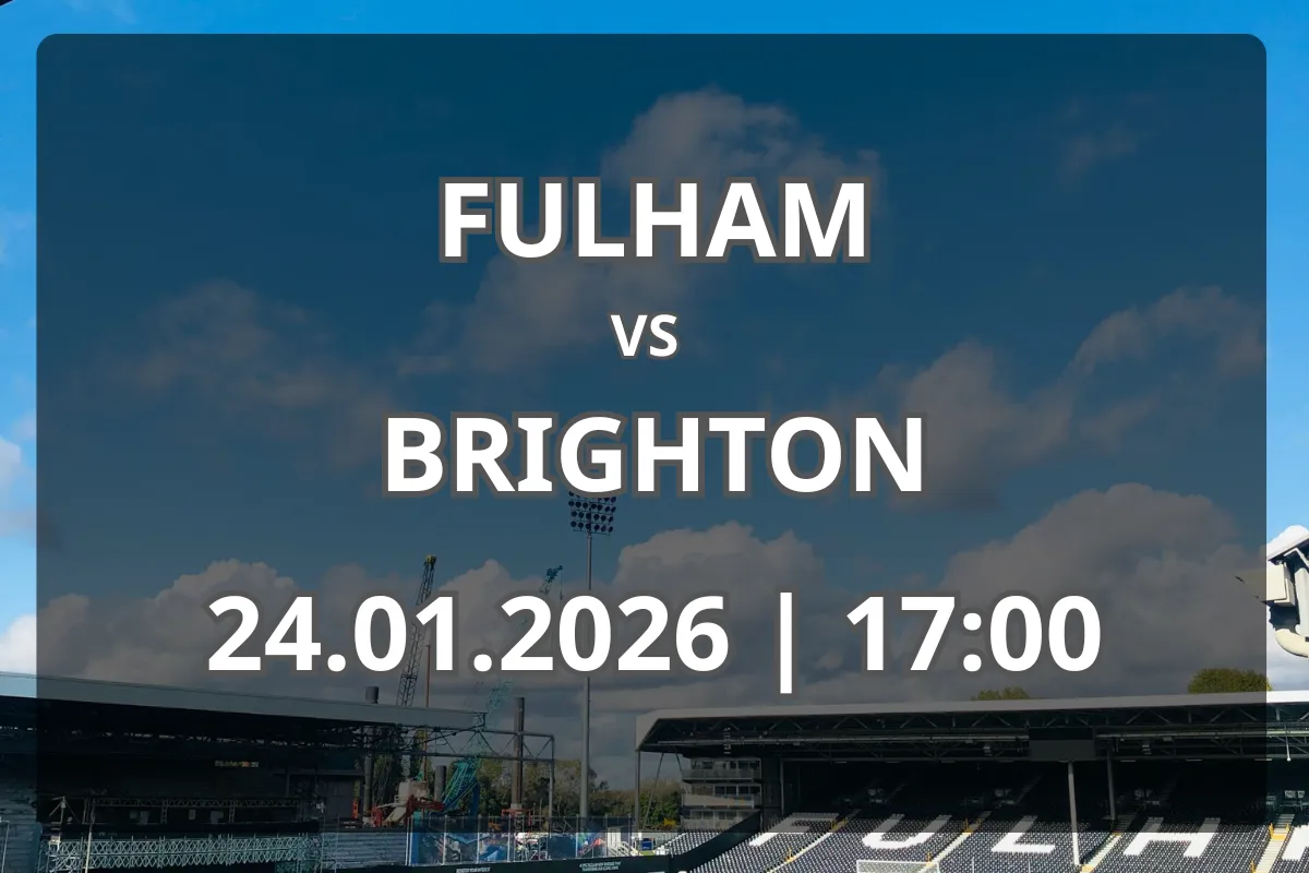 Fulham – Brighton & Hove Albion: Analiză și pronostic (24.01.2026, 17:00)