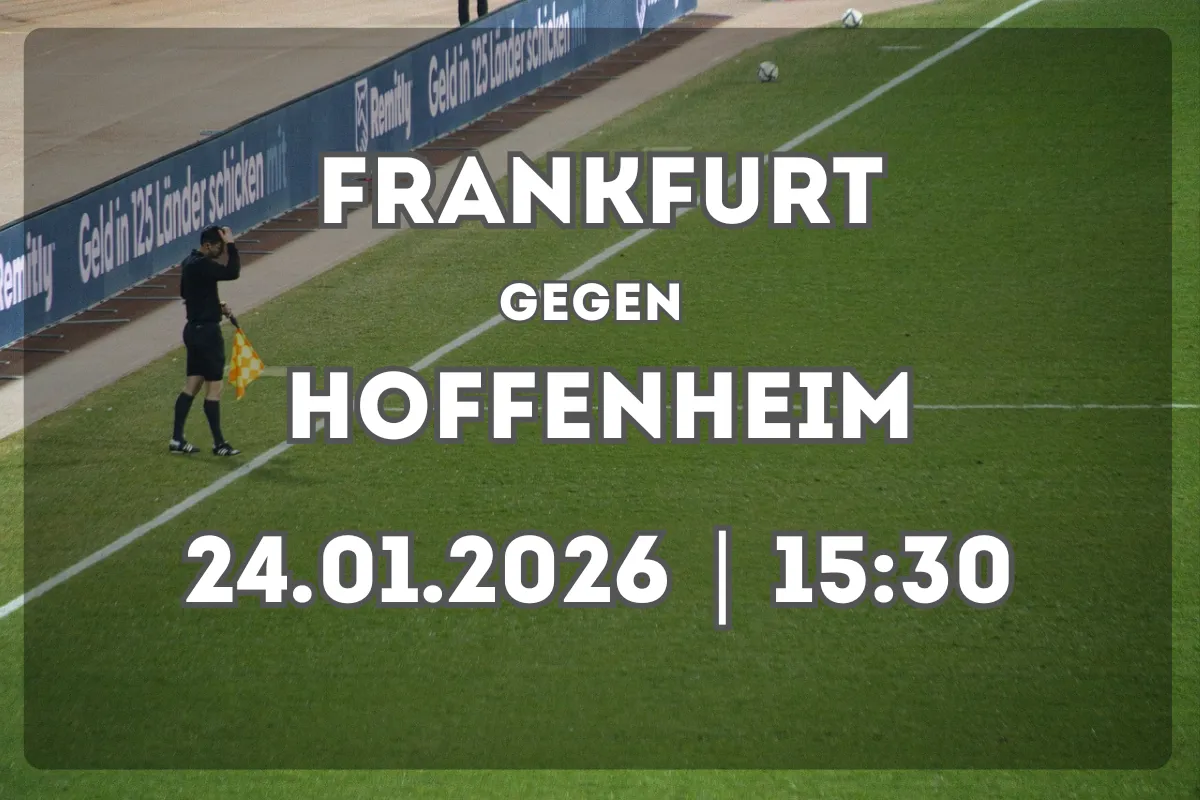Was ist vom Duell Eintracht Frankfurt vs TSG Hoffenheim zu erwarten?