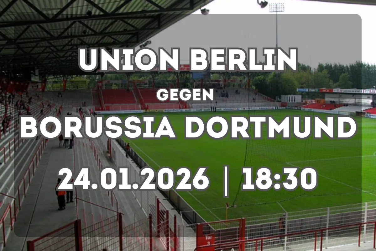 Entscheidendes Duell: FC Union Berlin – Borussia Dortmund Prognose