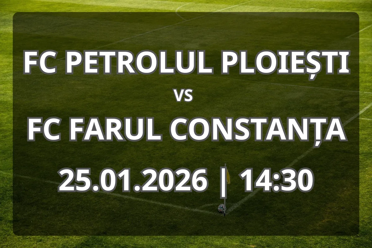 FC Petrolul Ploiești vs FC Farul Constanța: Analiză și pronostic (25.01.2026, 14:30)
