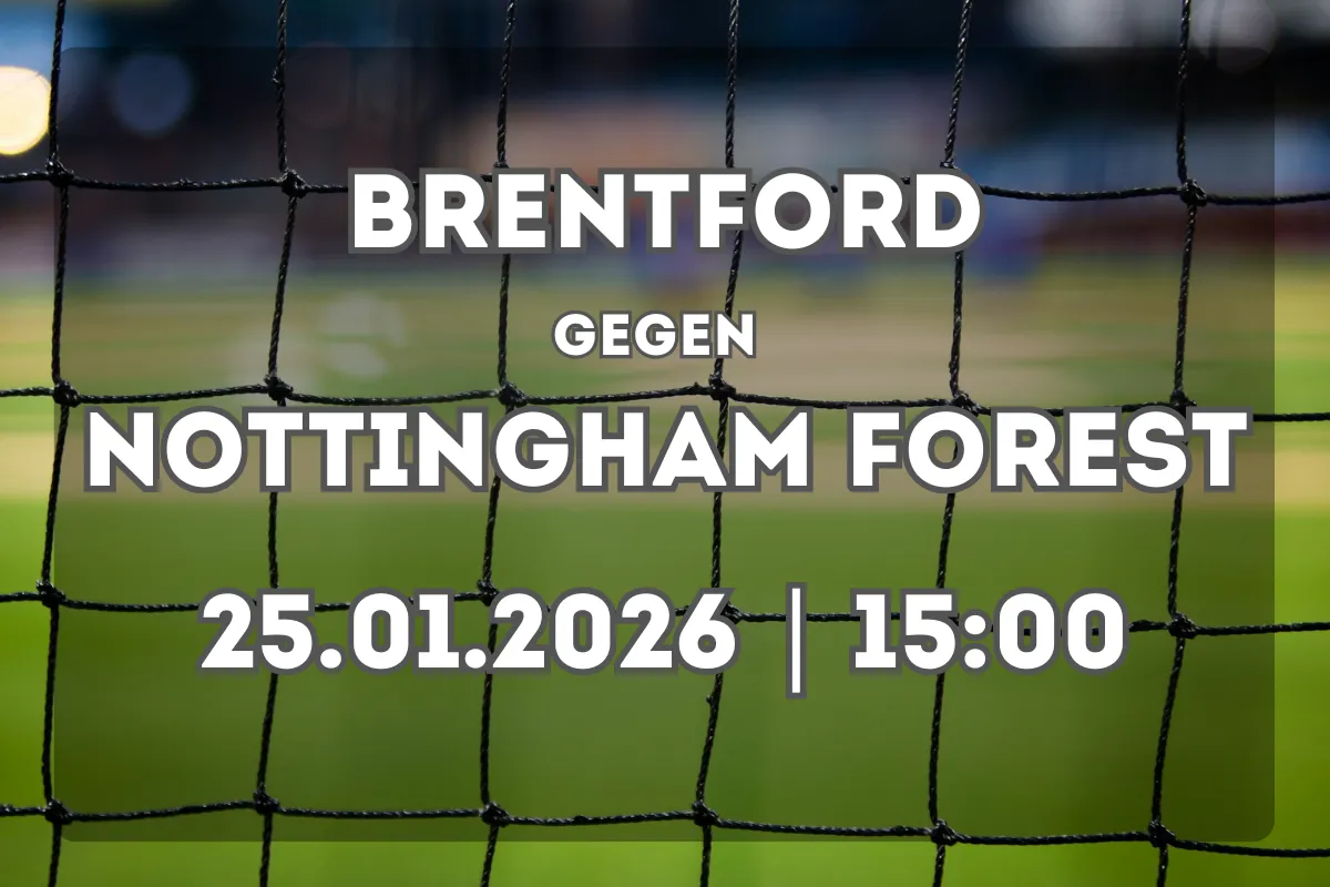 Brentford vs Nottingham Forest: Analyse und Erwartungen vor dem Spiel