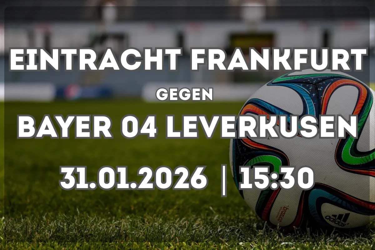 Frankfurt vs Bayer 04 Leverkusen: Analyse und Erwartungen vor dem Spiel