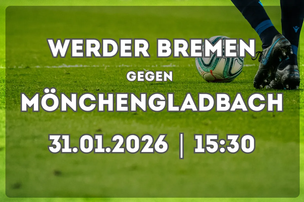 Erwartungen & Prognose zu Werder Bremen – Borussia Mönchengladbach