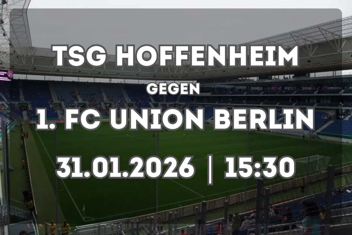 Prognose: TSG Hoffenheim gegen 1. FC Union Berlin (31.01.2026, 15:30)