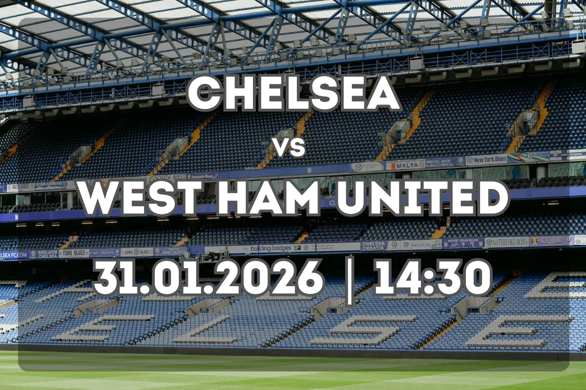 Chelsea x West Ham United: Análise e expectativas antes do jogo
