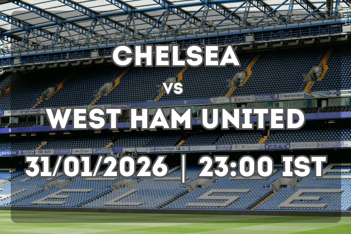 Chelsea vs West Ham United – Prediction and Tactical Overview