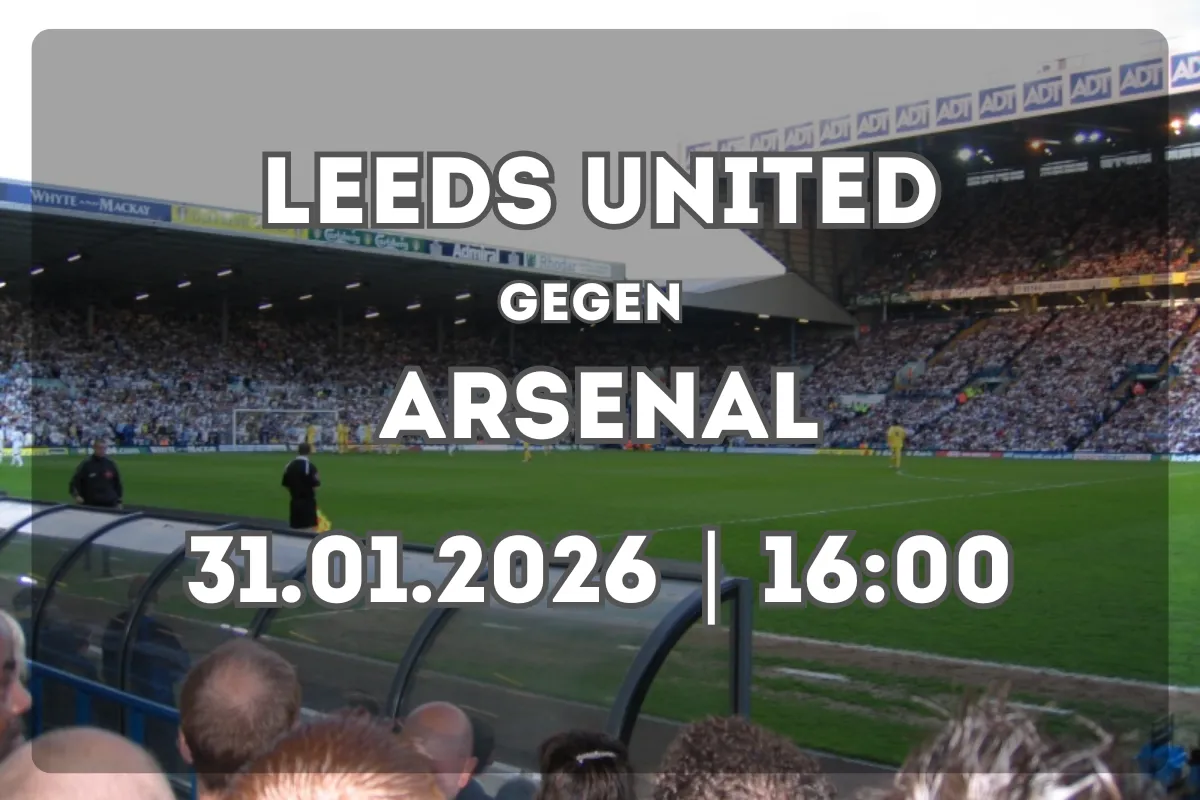 Topspiel Leeds United gegen Arsenal: Analyse und Prognose