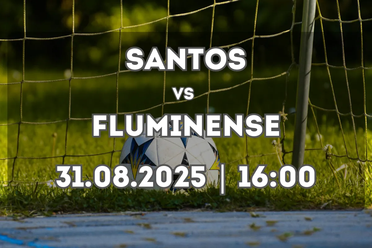 Santos x Fluminense: análise e prognóstico para 31/08/2025