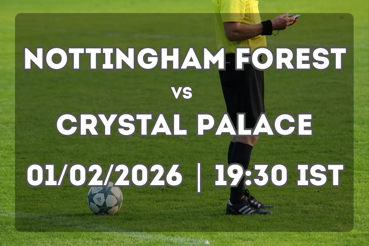 Nottingham Forest vs Crystal Palace: Tactical Preview and Team Form