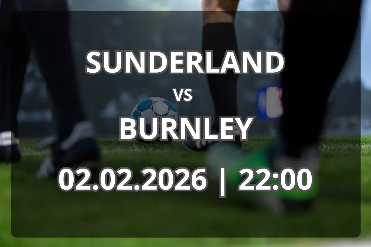 Întâlnirea Sunderland – Burnley: previzualizare și pronostic
