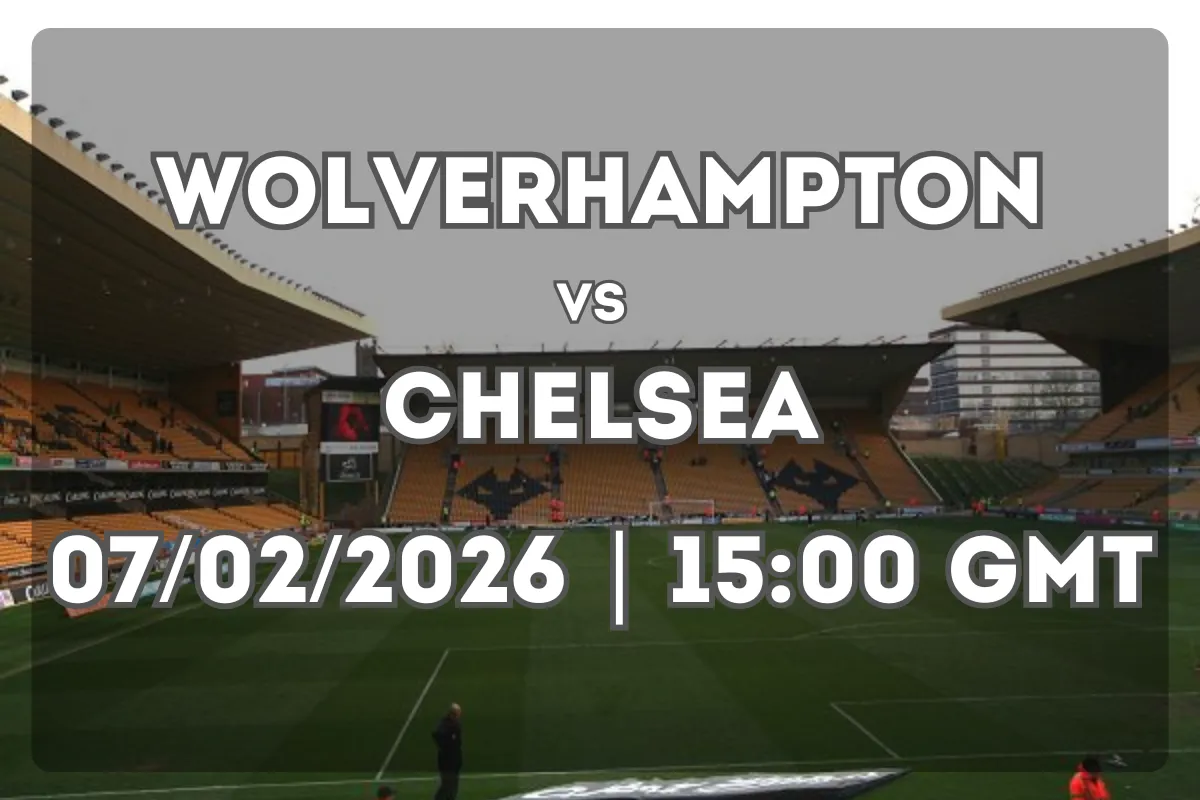 Wolverhampton Wanderers vs Chelsea: What to Expect at Molineux