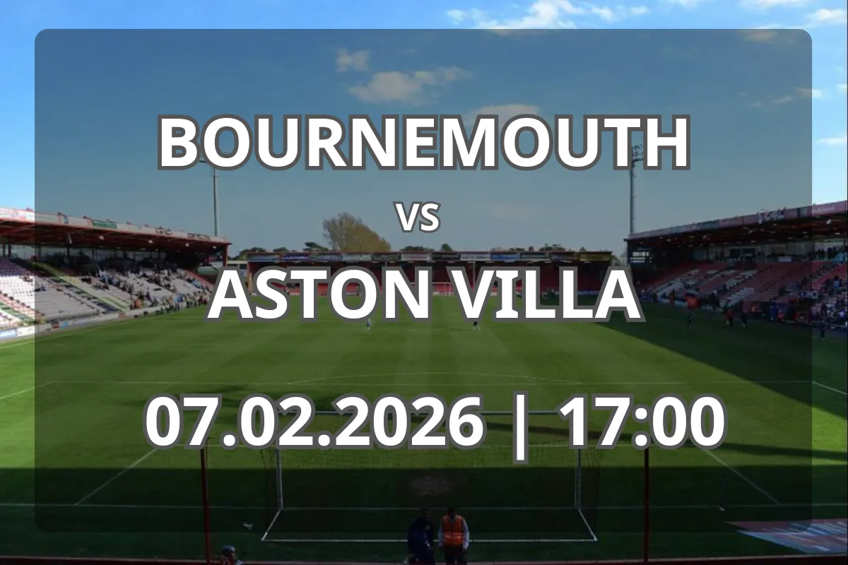 Pronostic pentru meciul Bournemouth vs Aston Villa – formă și rezultate