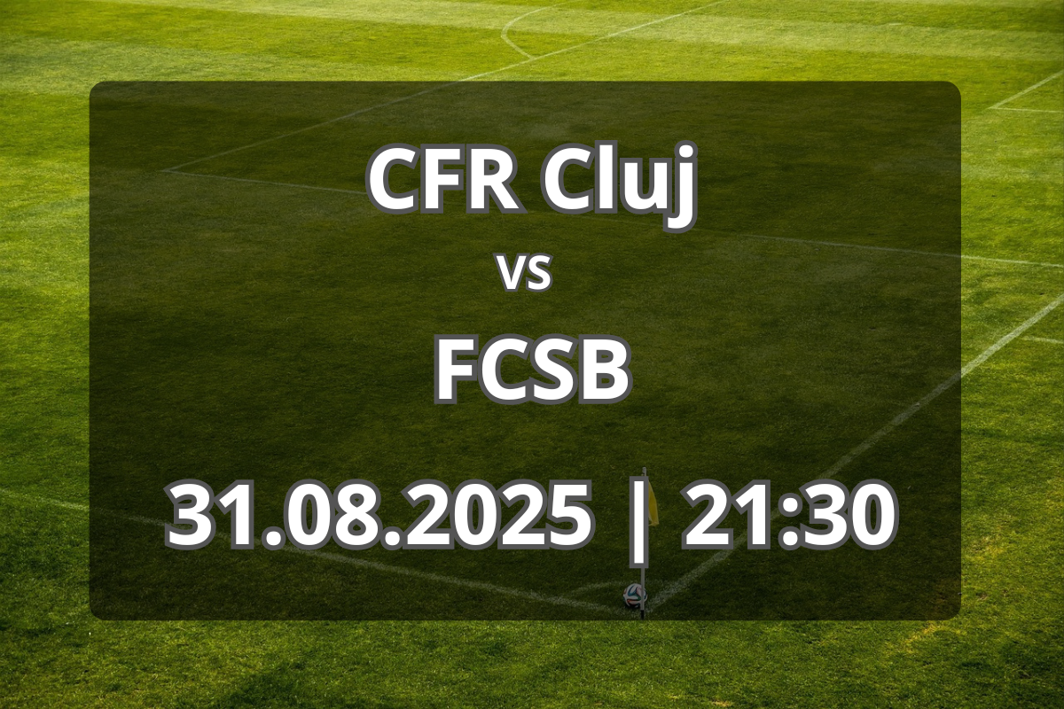 CFR Cluj – FCSB: duel de tradiție în etapa a 8-a din Superligă