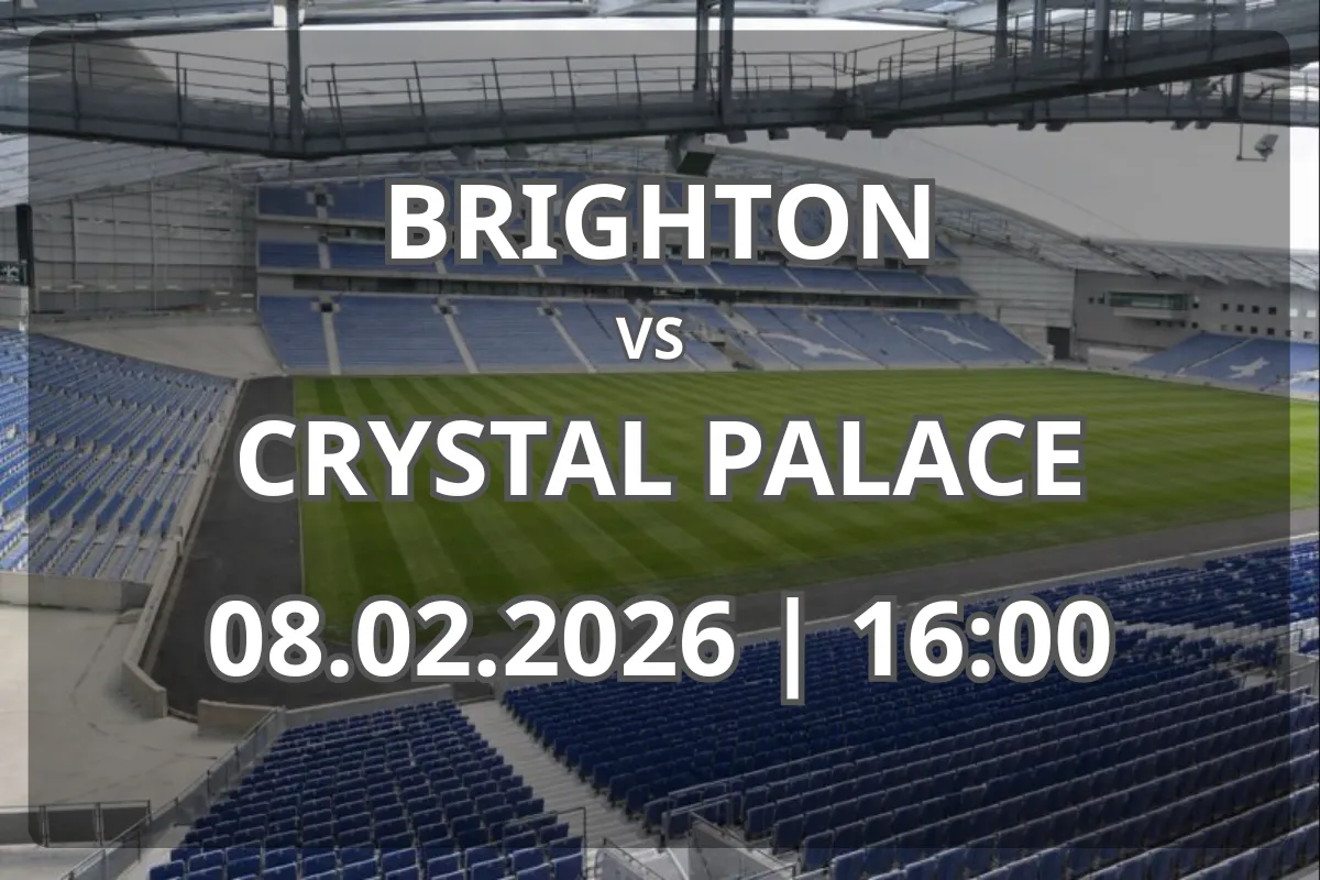 Pronostic: Brighton & Hove Albion vs Crystal Palace (08.02.2026, 16:00)