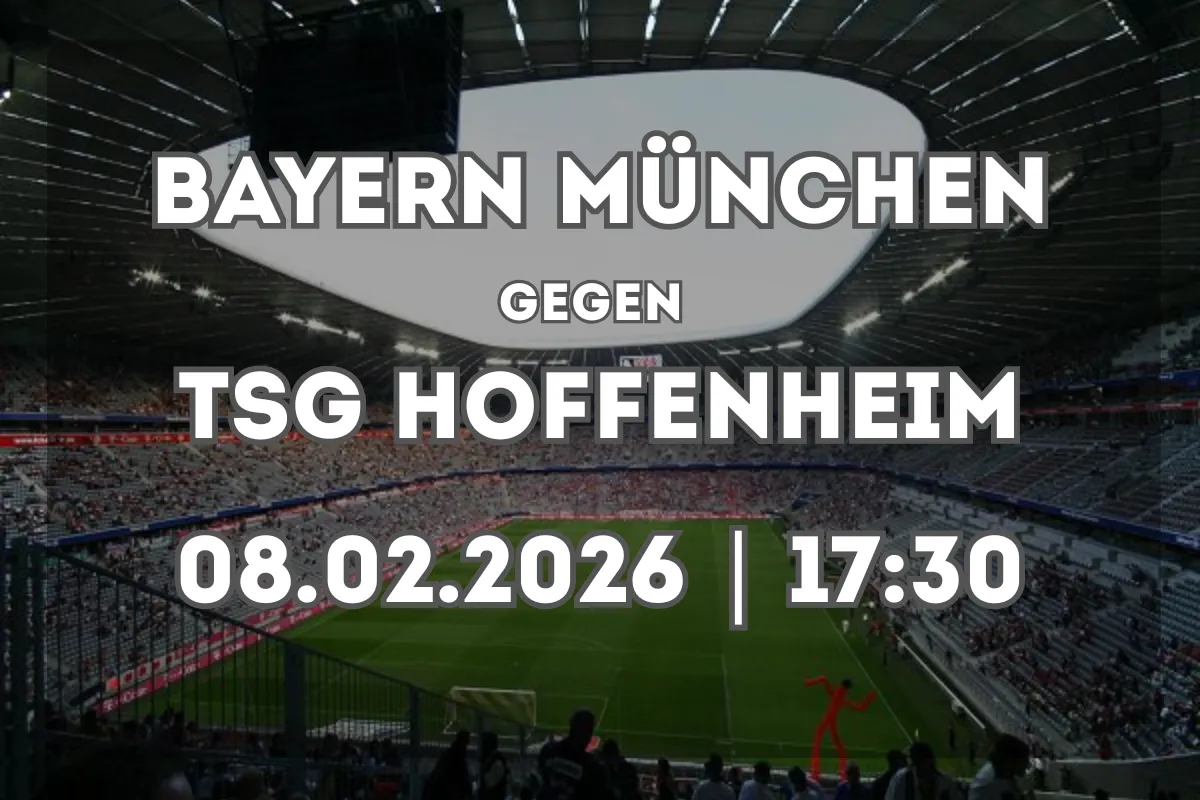 Prognose und Überblick: FC Bayern München – TSG Hoffenheim