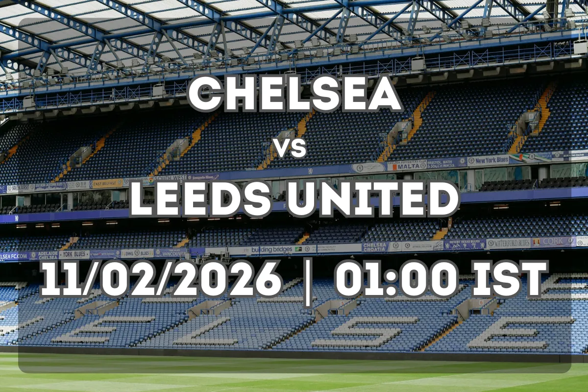 Match Between Chelsea and Leeds United – Prediction for 11/02/2026