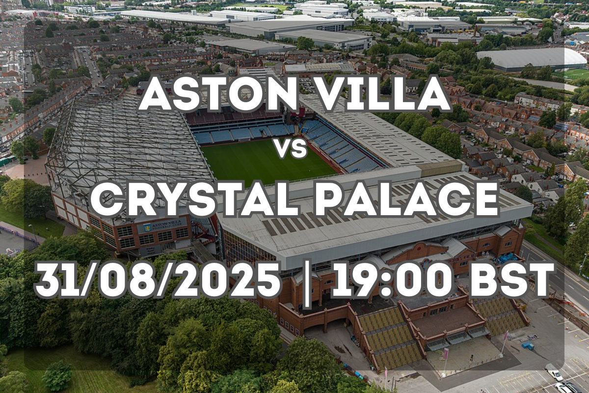 Aston Villa – Crystal Palace: Preview and early season test