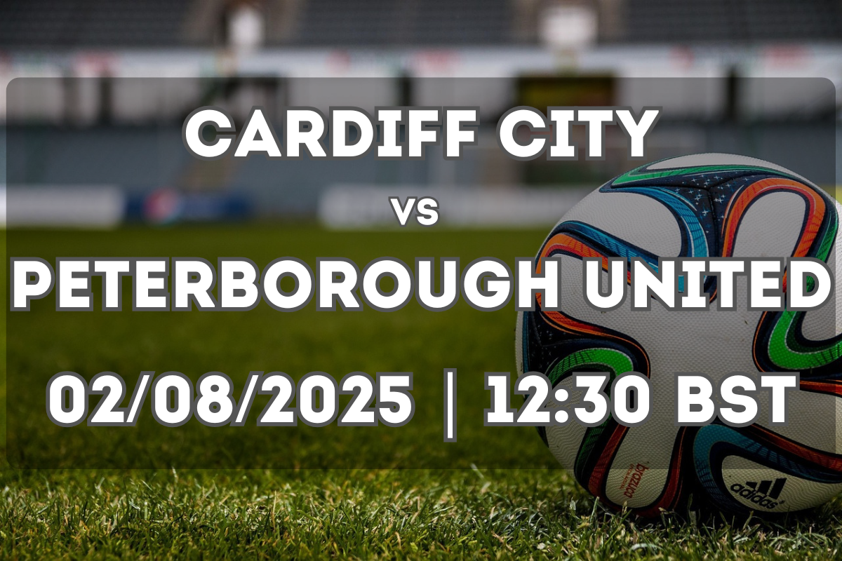 Cardiff City vs Peterborough United Preview (02/08/2025)